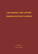 1805 Georgia Land Lottery Persons Entitled to Draws