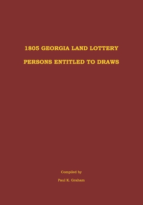 1805 Georgia Land Lottery Persons Entitled to Draws - Graham, Paul K