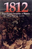 1812: Napoleon Invasion Russia-Softbound