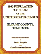 1860 Population Schedule of the United States Census: Blount County, Tennessee