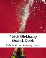 18th Birthday Guest Book: Celebration Memory Book, 50 Blank Pages