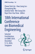 18th International Conference on Biomedical Engineering: Selected Contributions to Icbme 2024, December 9-12, 2024, Singapore