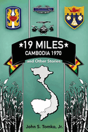 19 Miles: Cambodia 1970 and Other Stories