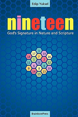 19 Nineteen: God's Signature in Nature and Scripture - Yuksel, Edip