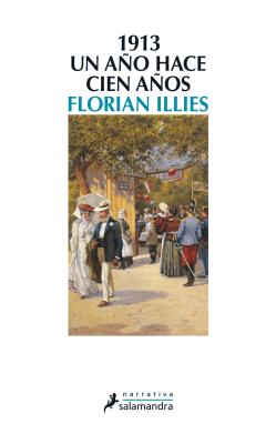 1913 - Illies, Florian