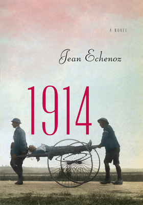 1914 - Echenoz, Jean, and Coverdale, Linda (Translated by)