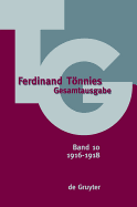 1916-1918: Die niederl?ndische Uebersee-Trust-Gesellschaft. Der englische Staat und der deutsche Staat. Weltkrieg und Vlkerrecht. Frei Finland. Theodor Storm Menschheit und Volk. Rezensionen