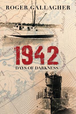 1942: Days of Darkness - Gallagher, Roger