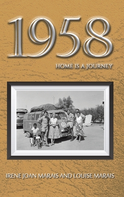 1958: Home is a Journey - Marais, Irene Joan, and Marais, Louise