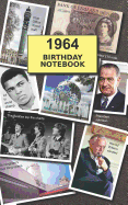 1964 Birthday Notebook: A Great Alternative to a Card