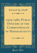 1979-1980, Public Officers of the Commonwealth of Massachusetts (Classic Reprint)