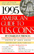 1995 American Guide to u.s. Coins - French, Charles F, and Adler, John