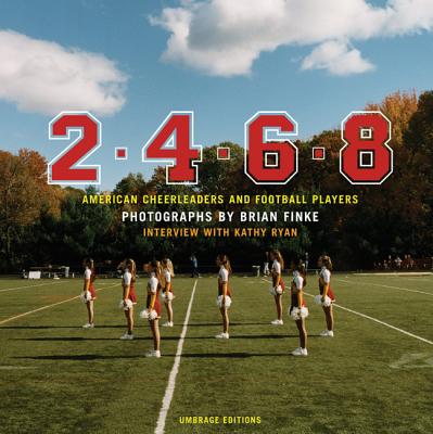 2-4-6-8: American Cheerleaders and Football Players - Finke, Brian
