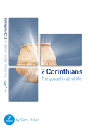 2 Corinthians: The Gospel in All of Life: Seven Studies for Groups and Individuals