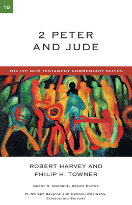 2 Peter and Jude - Harvey, Robert, and Towner, Philip H.