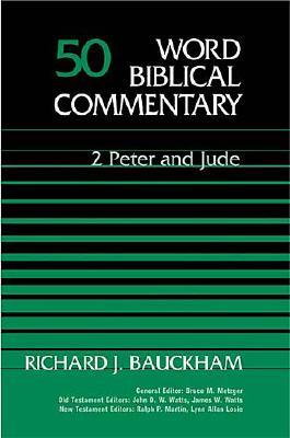 2 Peter, Jude - Bauckham, Richard, Dr., and Thomas Nelson Publishers