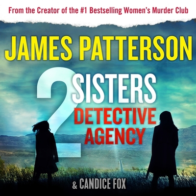 2 Sisters Detective Agency Lib/E - Patterson, James, and Fox, Candice, and Lee, Mela (Read by)
