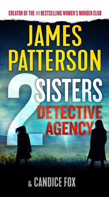 2 Sisters Detective Agency - Patterson, James, and Fox, Candice