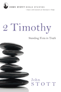 2 Timothy: Standing Firm in Truth