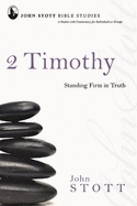 2 Timothy: Standing Firm In Truth