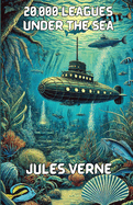 20,000 Leagues Under The Seas(Illustrated)