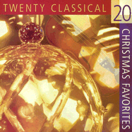 20 Classical Christmas Favorites