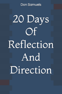 20 Days Of Reflection and Direction
