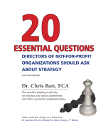 20 Essential Questions Directors of Not-For-Profit Organizations Should Ask about Strategy - Bart, Dr.