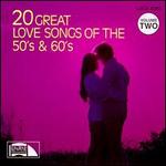 20 Great Love Songs of the 50's & 60's, Vol. 2