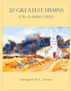 20 Greatest Hymns for Clarinet Duet