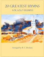20 Greatest Hymns for Solo Trumpet