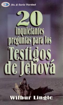 20 Inquietantes Preguntas Para Los Testigos de Jehov - Bolsilibro - Lingle, Wilbur