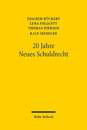 20 Jahre Neues Schuldrecht: Bericht, Bilanz, Bibliographie