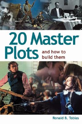 20 Master Plots: An How to Build Them - Tobias, Ronald