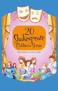 20 Shakespeare Children's Stories: The Complete Collection