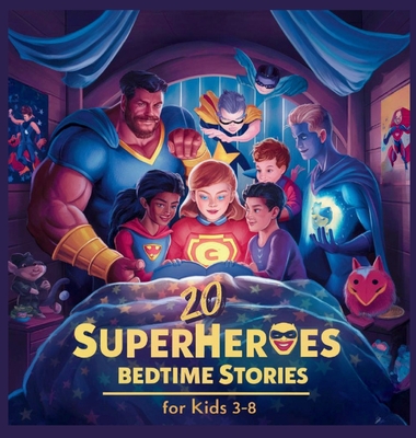 20 Superheroes Bedtime Stories For Kids Age 3 - 8 - Potter, Blume