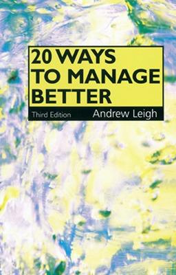 20 Ways to Manage Better - Leigh, Andrew