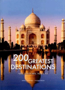 200 Great Destinations: Art, History, Nature: The Great Book of World Heritage Sites