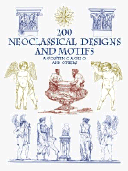 200 Neoclassical Designs and Motifs