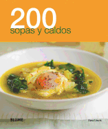 200 Sopas y Caldos