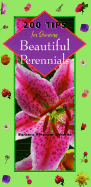200 Tips for Growing Beautiful Perennials
