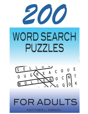 200 Word Search Puzzles For Adults - Gibson, Matthew Lee, II