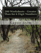 200 Worksheets - Greater Than for 6 Digit Numbers: Math Practice Workbook