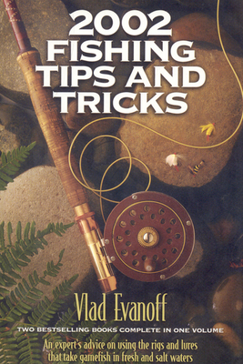 2002 Fishing Tips and Tricks - Evanoff, Vlad