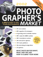 2002 photographer's market : 2000 places to sell your photographs