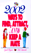 2002 Ways to Find, Attract, and Keep a Male - Haynes, Cyndi, and Edwards, Dale