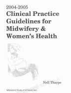 2004-2005 Clinical Practice Guidelines for Midwifery & Women's Health