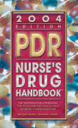 2004 PDR Nurse S Drug Handbook - Spratto, George R, PhD, and Woods, Adrienne L, MSN, CRNP