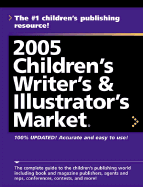 2005 Children's Writers & Illustrator's Market