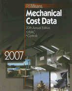 2007 Means Mechanical Cost Data - Mossman, Melville J. (Ed. ) And Engineering, Rsmeans (Ed. )